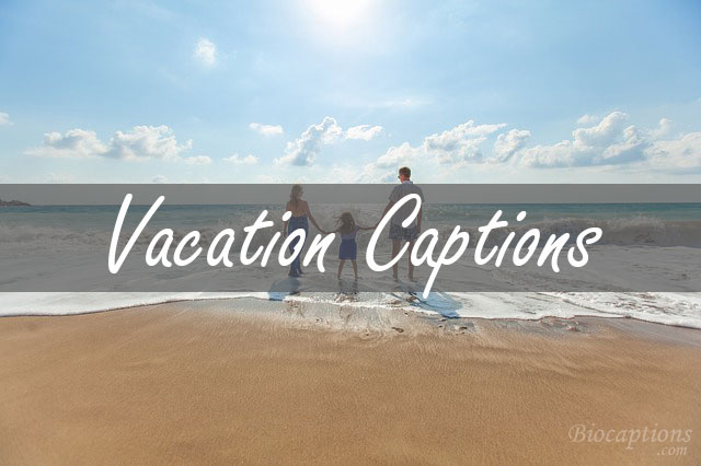 Instagram Captions For Vacation